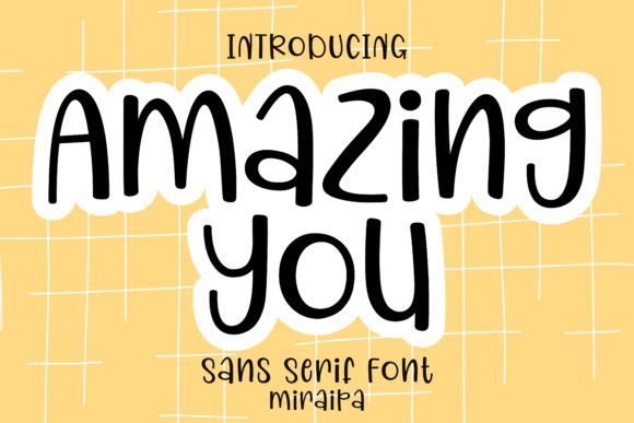 Amazing You: A Versatile Font for Creative Projects and Everyday Use