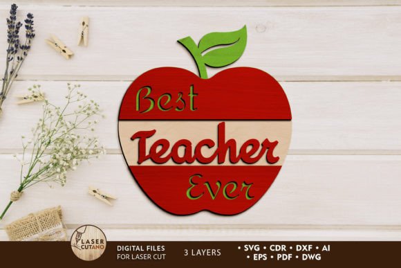 Best Teacher Ever Decorative Cut File for Creative Back to School Projects