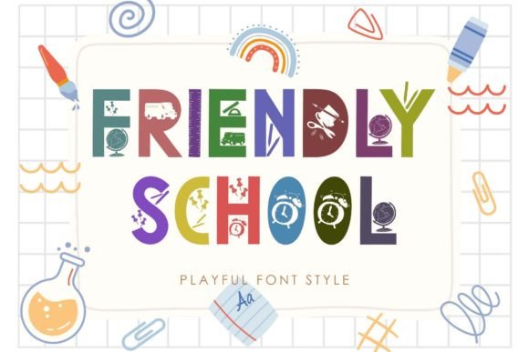 Friendly School: A Strategic Font for Creative and Educational Branding