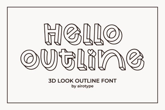 Hello Outline: The Playful 3D Font That Adds Flair to Your Creations
