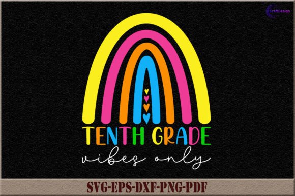 Rainbow Tenth Grade Vibes Only Shirt SVG