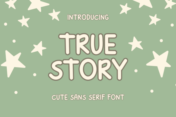 True Story: A Quirky Font for Creative Projects and Everyday Use