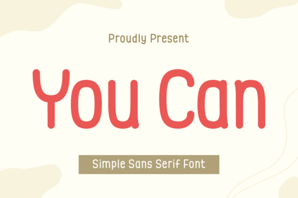 You Can: A Versatile Sans Serif Font for Every Design Need